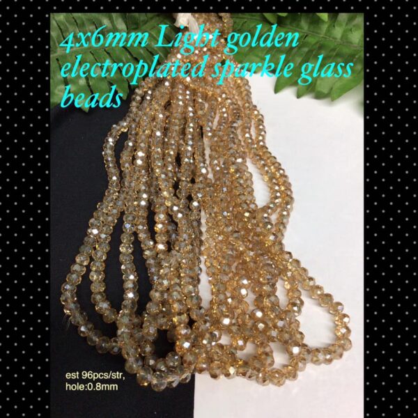 4x6mm light golden electroplated sparkle glass beads