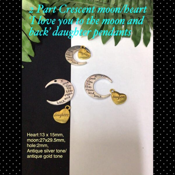 2Part Crescent moon/heart 'I love you to the moon and back ' daughter pendants