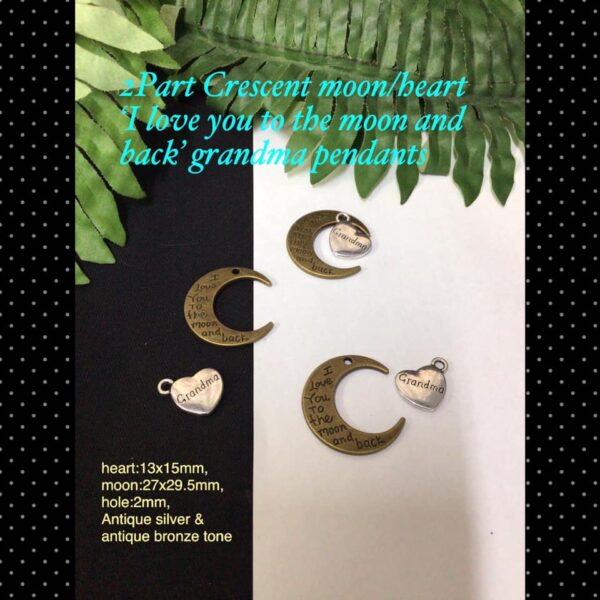 2Part Crescent moon/heart 'I love you to the moon and back ' grandma pendants