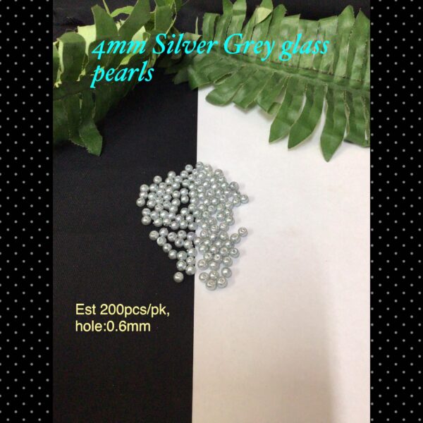 4mm Silver grey glass pearls (est 200pcs)