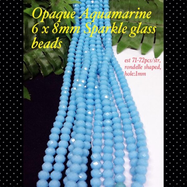 Opaque Aquamarine 6x8mm Sparkle glass beads (est 71-72pcs)