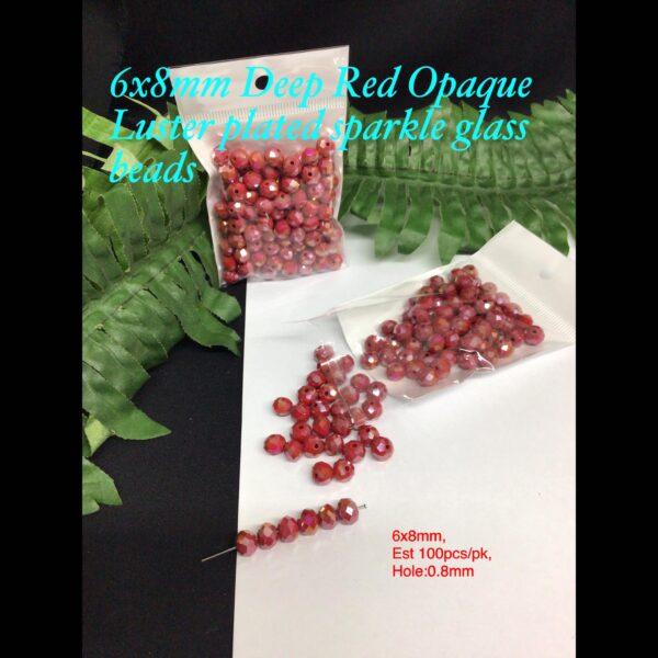 6x8mm Deep Red Opaque Luster Plated sparkle glass beads (est 100pcs)