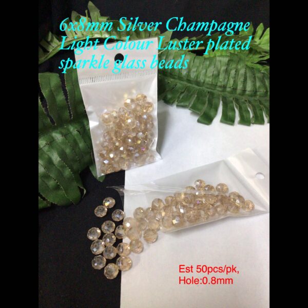 6x8mm Silver Champagne Light Colour Luster plated Sparkle glass beads (est 50pcs)