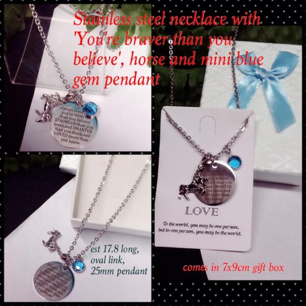 Stainless steel necklace with 'You're Braver than you believe' horse * blue gem pendants