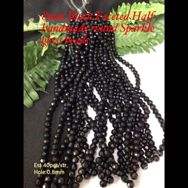 8mm Black Faceted Half Handmade round Sparkle glass beads (est 40pcs)