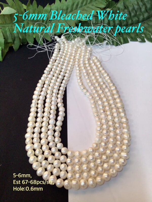 5-6mm Bleached White Natural Freshwater pearls (est 67-68pcs)