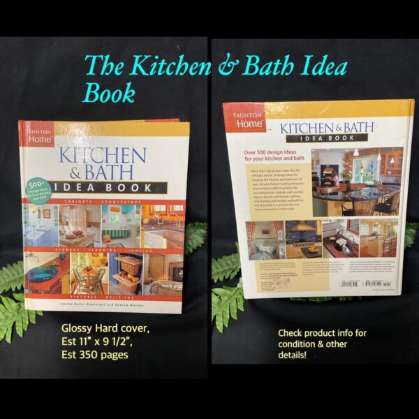 The Kitchen/ bath Idea Book 30% off!