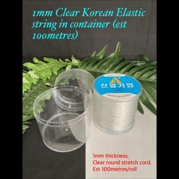 1mm Clear Korean Elastic string in container (est 100metres)