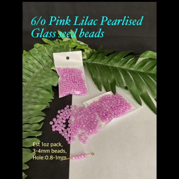 6/0 Pink Lilac Pearlised Glass seed beads (est 1 oz)