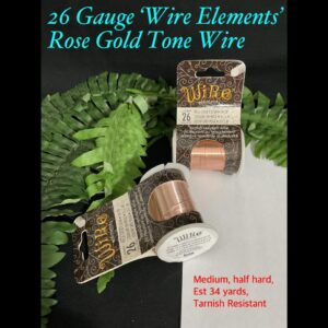 26gauge ‘Wire Elements’ Tarnish resistant Rose Gold tone wire (est 34yards)