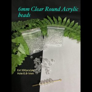 6mm Clear Round Acrylic beads (est 100pcs)