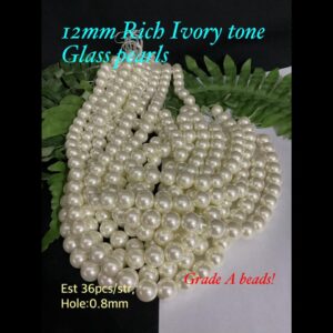 12mm Rich Ivory tone Glass pearls (est 36pcs) Grade A beads!