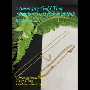 1.6mm 304 Gold Tone Stainless Steel Flat Oval link necklaces (est 17.8")