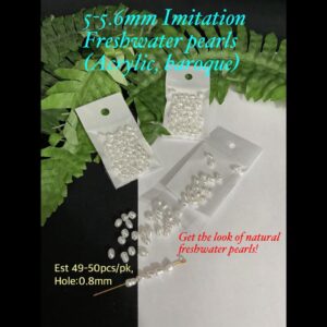 5-5.6mm Imitation Freshwater pearls (acrylic, baroque shaped beads (est 49-50pcs)