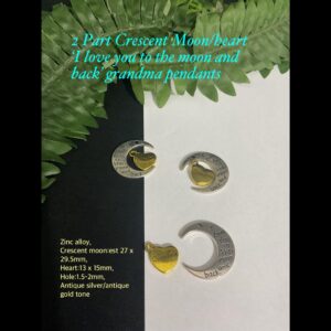 2Part Crescent moon/heart 'I love you to the moon and back ' grandma pendants (antique gold)