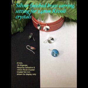 18-20gauge 21mm Silver finished brass earring setting (for 14mm Rivoli crystals) 30% off !