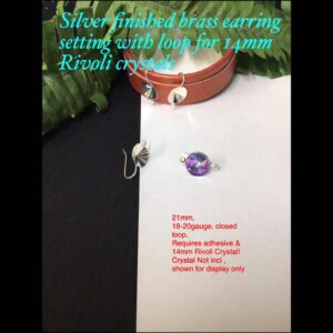 18-20gauge 21mm Silver finished brass earring setting with loop (for 14mm Rivoli crystals) 30% off!