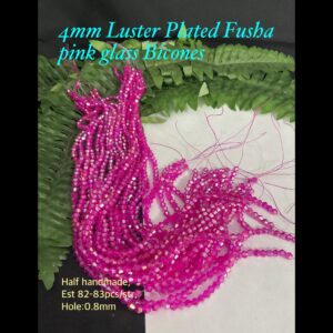 4mm Luster Plated Fusha Pink glass bicones (est 82-83pcs)