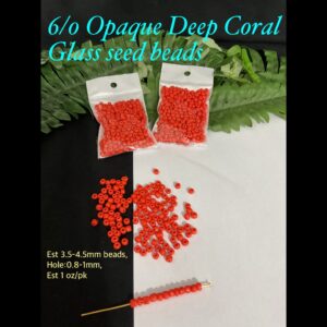 6/0 Opaque Deep Coral Glass seed beads (est 1oz) 20% off!