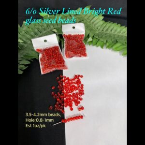6/0 Silver Lined Bright Red Glass seed beads (est 1oz) 20% off!