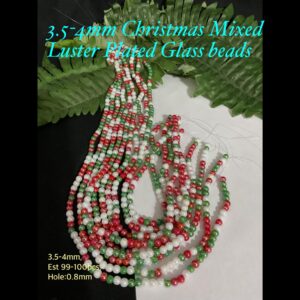 3.5-4mm Christmas Mixed Luster Plated Glass beads (est 99-100pcs)
