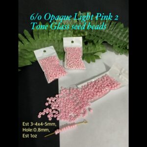 6/0 Opaque Light Pink 2 Tone Glass seed beads (est 1oz) 20% off!
