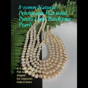 8-10mm Natural Freshwater Flat Sided Potato Light Peach Tone pearls (est 52pcs)