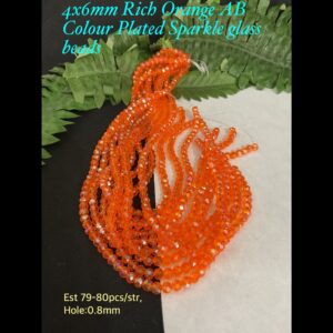 4x6mm Rich Orange AB Colour Plated Sparkle glass beads (est 79-80pcs)