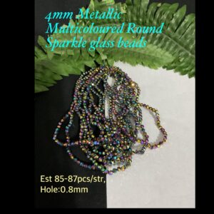 4mm Metallic Multicoloured Round Sparkle glass beads (est 85-87pcs)