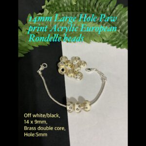 14mm Large Hole paw Print Acrylic European Rondelle beads (off white/black)