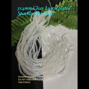 3x4mm Clear Luster Plated Sparkle glass beads (est 107-109pcs)