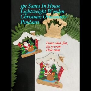 3pc Santa in House Light weight Wooden Christmas Ornaments/ pendants 20% off!