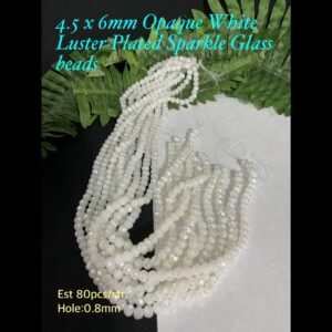 4.5x6mm Opaque White Luster Plated Sparkle glass beads (est 80pcs)