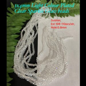 3x4mm Light Colour Plated Clear Sparkle glass beads (est 108-110pcs)