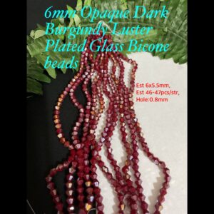 6mm Opaque Dark Burgundy Luster Plated Sparkle Glass bicones (est 46-47pcs)