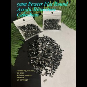 5mm Pewter Flat Round Acrylic Rhinestone Cabochons (est 0.50z) 20% off!