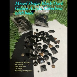 Mixed Black/Dark Golden 3D Acrylic cabochons with holes (est 1oz) 30% off!