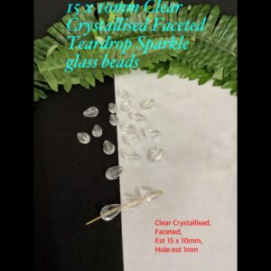 15x10mm Clear Crystallised Faceted Teardrop Shaped Sparkle glass beads (est 10pcs)