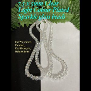 7.5x5mm Clear Light Colour Plated Sparkle glass beads (est 80pcs)