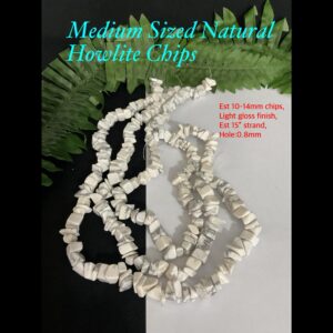 Medium Sized Natural Howlite chips (est 15" str) 20% off!