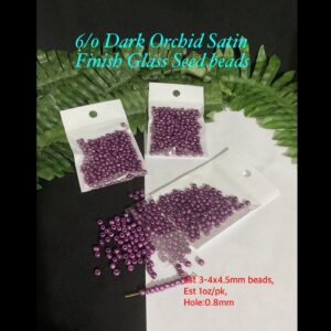 6/0 Dark Orchid Satin Finish Glass seed beads (est 1oz)