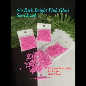 6/0 Rich Bright Pink Glass seed beads (est 1oz)