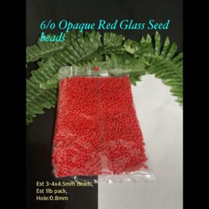6/0 Opaque Glass seed beads (est 1 lb)
