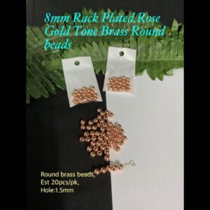 8mm Rack plated Rose Gold tone Brass Round beads (est 20pcs)