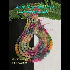 8mm Natural Mixed Tourmaline beads (est 47-48pcs)