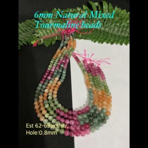 6mm Natural Mixed Tourmaline beads (est 62-63pcs)