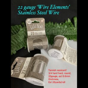 22 gauge ‘Wire Elements’ Stainless Steel wire (est 20 yards)