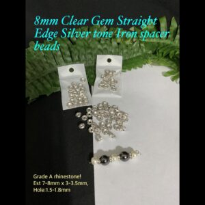 8mm Clear Gem Straight Edge Silver tone iron spacer beads (est 100pcs)