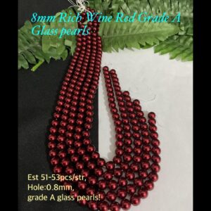 8mm Rich Wine Red Grade A Glass pearls (est 51-53pcs) 10% off!